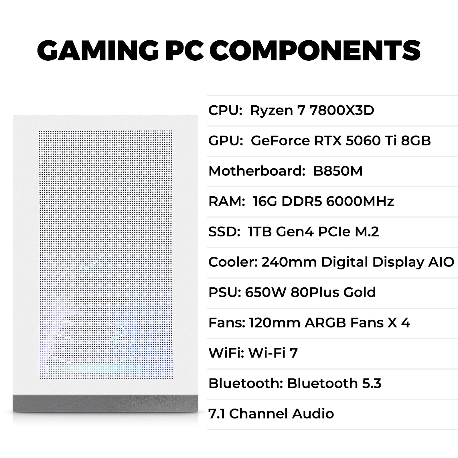 KOTIN Prebuilt Gaming PC Desktop Computer, Ryzen 7 7800X3D, RTX 5060 Ti 8GB, 16GB DDR5 6000MHz, 1TB PCIe 4.0 SSD, 11.3" Display, 240mm Liquid Cooler, WiFi 7, Windows 11 Home, ARGB White Tower G50W